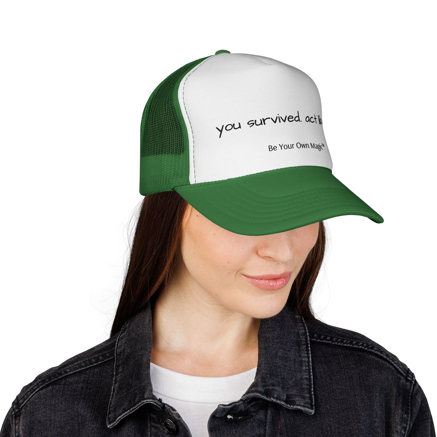 You Survived. Act Like It. Trucker Cap | Be Your Own Magic™