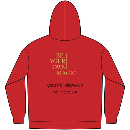 You're Allowed to Rebuild Hoodie — BYOM™ Fleece Hoodie | Be Your Own Magic™