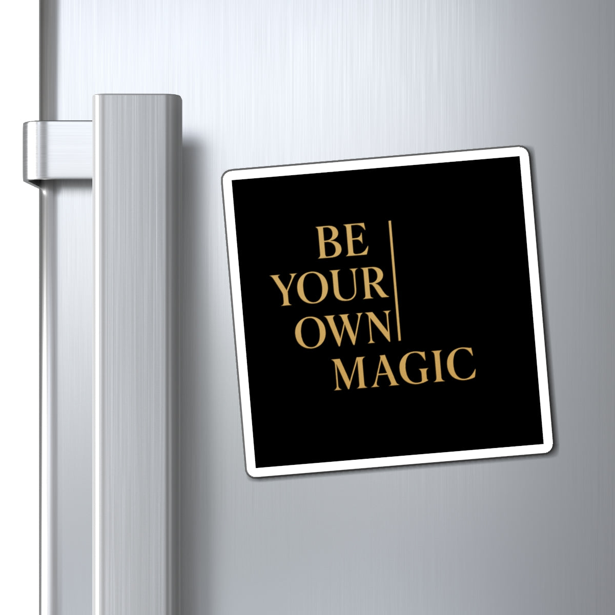 Be Your Own Magic Magnet — BYOM™ Inspirational Home & Office Decor