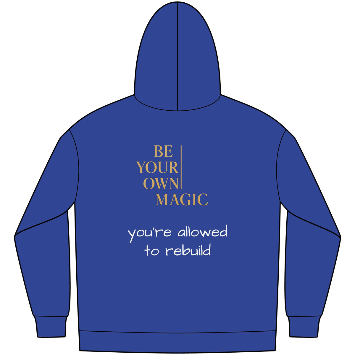 You're Allowed to Rebuild Hoodie — BYOM™ Fleece Hoodie | Be Your Own Magic™