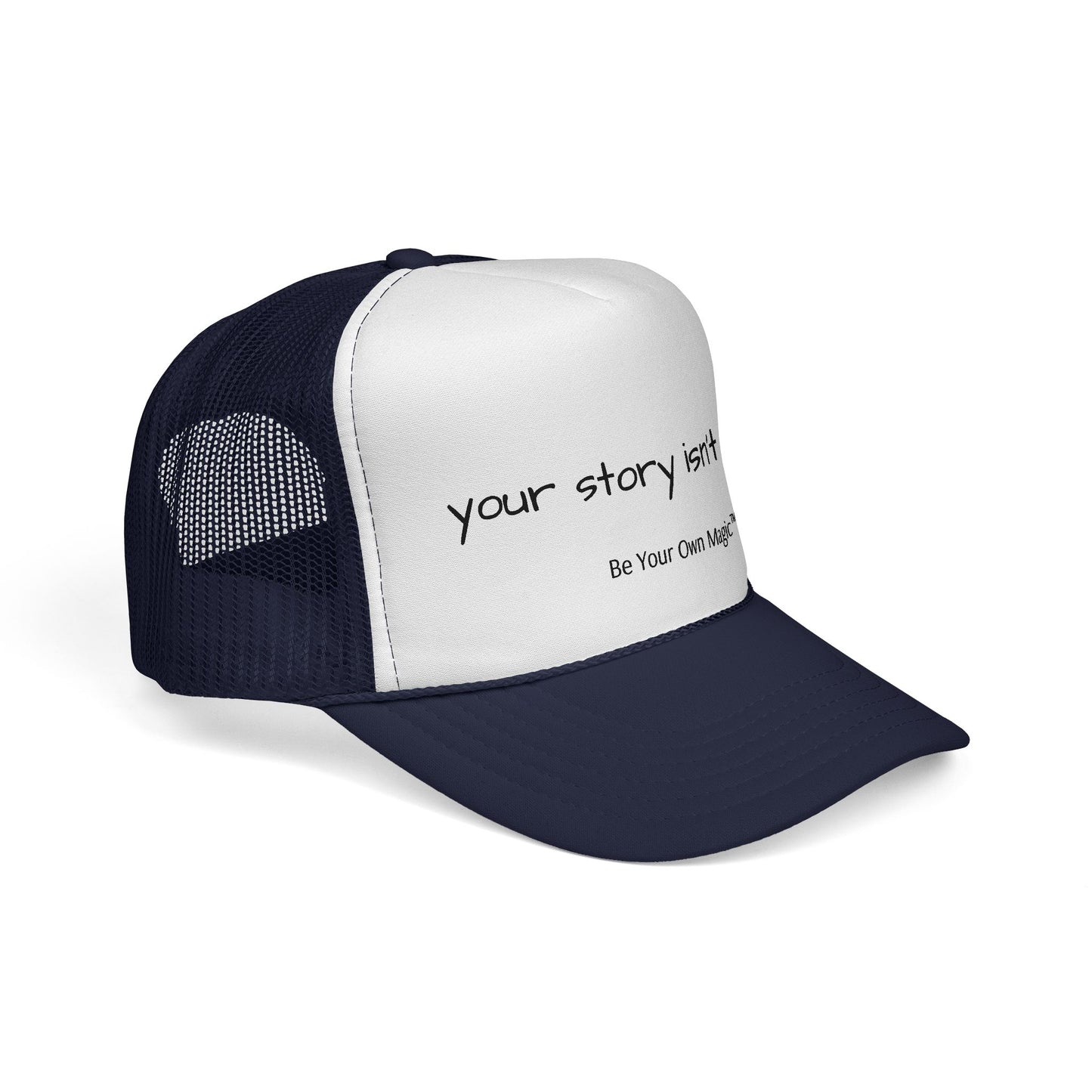 Your Story Isn't Over Trucker Hat | Be Your Own Magic™