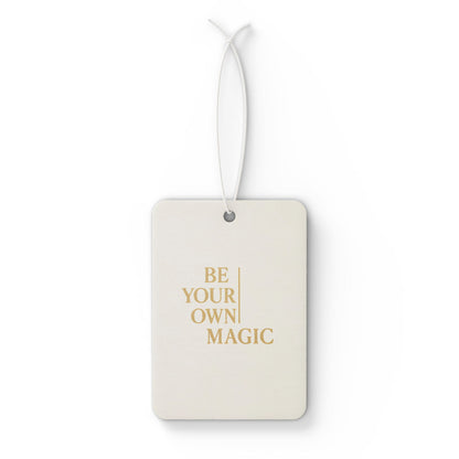 Be Your Own Magic™ Car Air Freshener — Inspirational Scented Hanging Charm